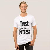 Trust the Process Men's Motivational T-Shirt トライブレンドＴシャツ (正面全面)