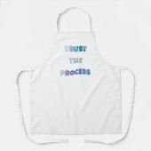Trust The Process – Motivational Cooking Apron エプロン (正面)