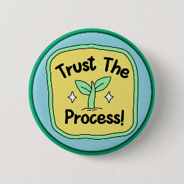 Trust the Process Motivational Growth 缶バッジ