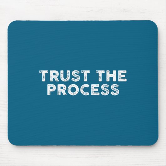 Trust The Process Srts Slogan Motivational  マウスパッド (正面)