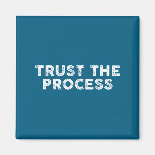 Trust The Process Srts Slogan Motivational  マグネット (正面)