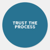 Trust The Process Srts Slogan Motivational  ラウンドシール (正面)