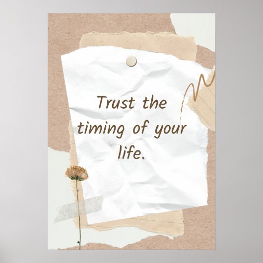 Trust the timing of your life. Motivational ポスター (正面)
