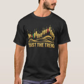 Trust the Trend – Mindset Tee for Traders Tシャツ (正面)