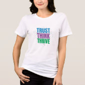 Trust Think Thrive - モチベーションを高める名言デザイン トライブレンドTシャツ (正面)
