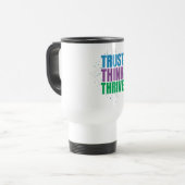 Trust Think Thrive - モチベーションを高める名言デザイン トラベルマグ (正面左)