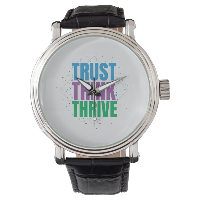 Trust Think Thrive – モチベーションを高める名言デザイン 腕時計 (正面)