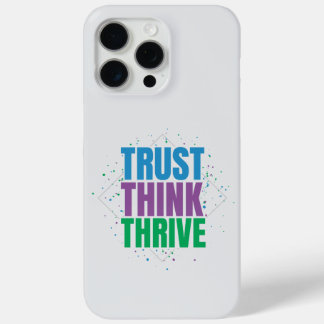 Trust Think Thrive - モチベーションを高める名言デザイン iPhone 15 Pro Maxケース