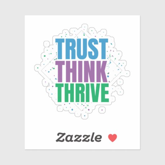 Trust Think Thrive – Motivational Quote Design シール (シート)