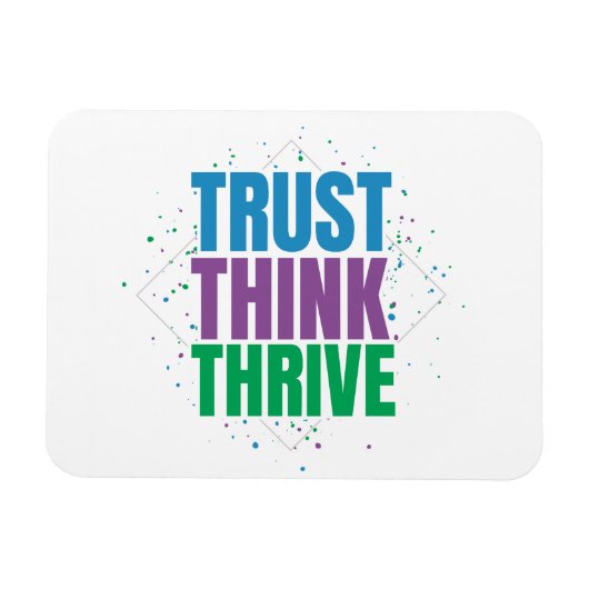 Trust Think Thrive – Motivational Quote Design マグネット (横)