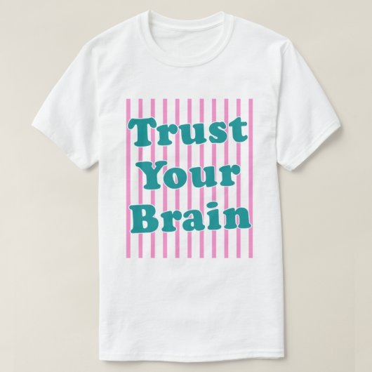 Trust Your Brain レトロストライプ Tシャツ (デザイン正面)