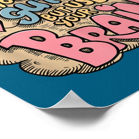 Trust Your Gut But Use Your Brain Motivational Des ポスター (角)