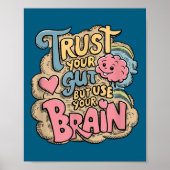 Trust Your Gut But Use Your Brain Motivational Des ポスター (正面)