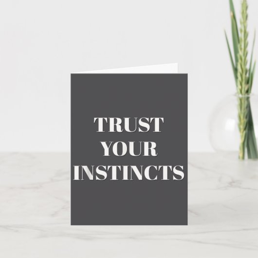 Trust Your Instincts Motivational  カード (正面)