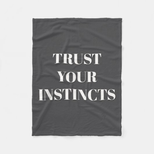 Trust Your Instincts Motivational  フリースブランケット (正面)