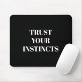 Trust Your Instincts Motivational マウスパッド (マウス)