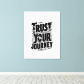 Trust Your Journey Vertical Typography Art キャンバスプリント (インサイチュ (ウッドフロア))