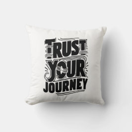 Trust Your Journey Vertical Typography Art クッション
