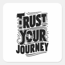 Trust Your Journey Vertical Typography Art スクエアシール