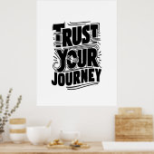 Trust Your Journey Vertical Typography Art ポスター (キッチン)