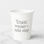 Trust Your Next Step Paper Cup 紙コップ (正面)