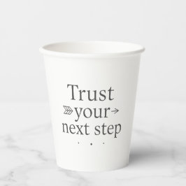 Trust Your Next Step Paper Cup 紙コップ