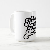 Trust Your Self T-shirt コーヒーマグカップ (正面左)