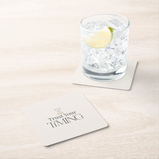 Trust Your Timing Minimal Motivational Coaster スクエアペーパーコースター (インサイチュ)