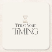 Trust Your Timing Minimal Motivational Coaster スクエアペーパーコースター (正面)