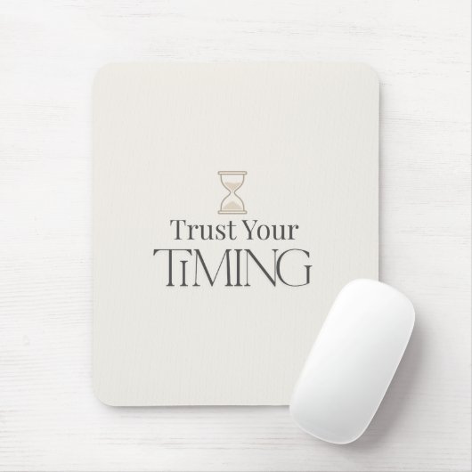 Trust Your Timing Minimal Motivational Mouse Pad マウスパッド (マウス)