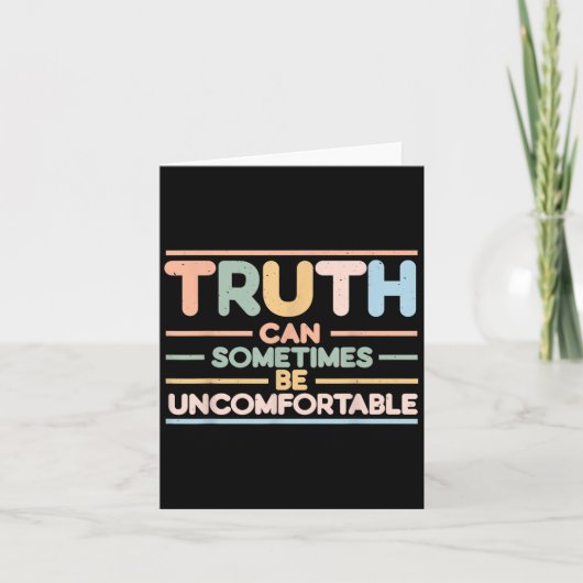 Truth Can Sometimes Be Uncomfortable, Motivational カード (正面)