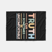 Truth Can Sometimes Be Uncomfortable, Motivational フリースブランケット (正面(横))