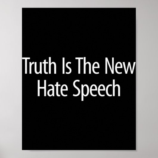 Truth Is The New Hate Speech - ポスター (正面)