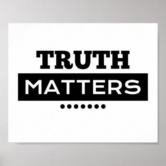 Truth Mattersことわざ ポスター (正面)