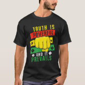 Truth Powerful Black Fist Prevail, Pride Black His Tシャツ (正面)