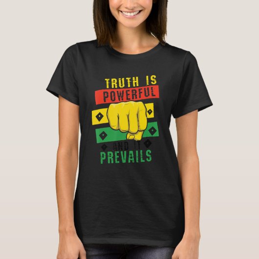 Truth Powerful Black Fist Prevail, Pride Black His Tシャツ (正面)