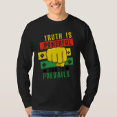 Truth Powerful Black Fist Prevail, Pride Black His Tシャツ (正面)