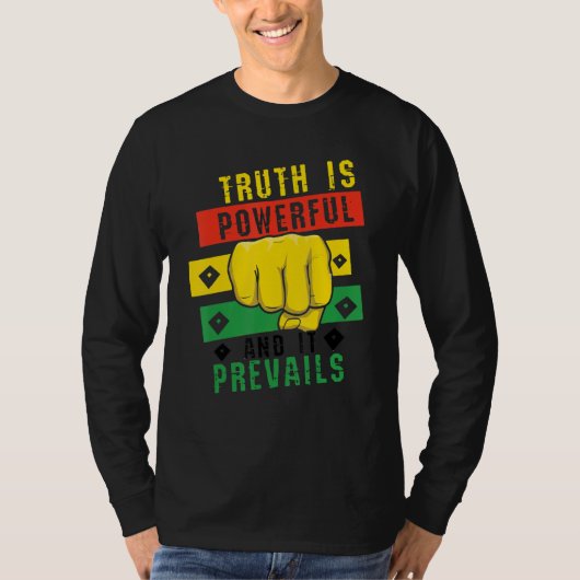 Truth Powerful Black Fist Prevail, Pride Black His Tシャツ (正面)