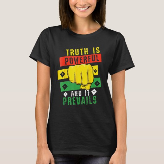 Truth Powerful Black Fist Prevail, Pride Black His Tシャツ (正面)