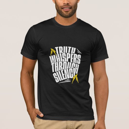 Truth Whispers Through Silence Quote Tシャツ (正面)