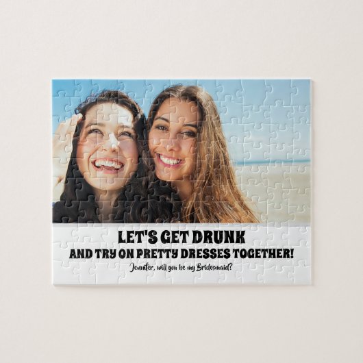 Try 飲 - Bridesmaidプロポーショおもしろいンの写真 ジグソーパズル (横)