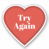 Try Again Heart Sticker - Relatable Mood Sticker シール (正面)