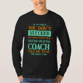 Try Doing What Your Figure Skating Coach Told You Tシャツ (正面)