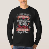 Try Doing What Your School Secretary Told You Ad Tシャツ (正面)