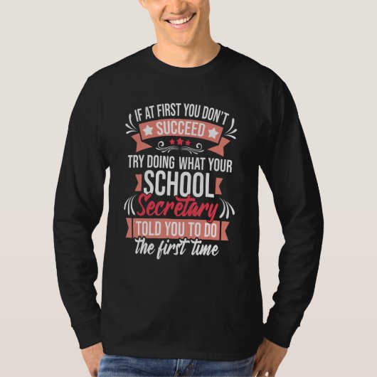 Try Doing What Your School Secretary Told You   Ad Tシャツ (正面)