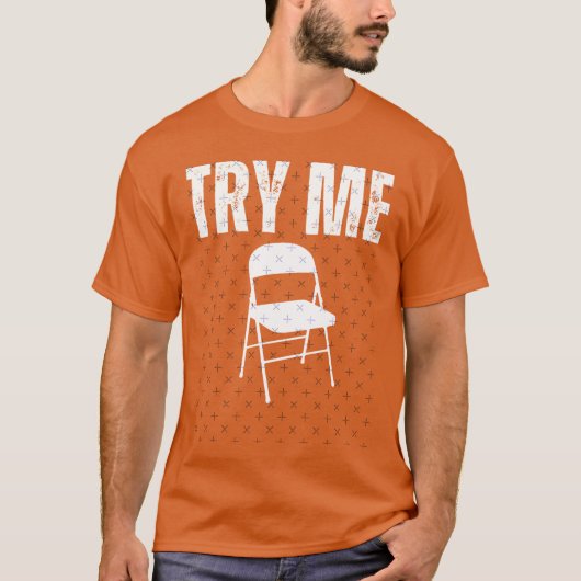 Try Me White Folding Chair Montgomery Alabama Rive Tシャツ (正面)