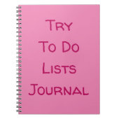 "Try To Do Lists Journal" おもしろい引用文ピンク文字 ノートブック (正面)