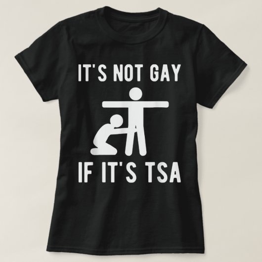 TSAシャツもしのセキュリティではない Tシャツ (デザイン正面)