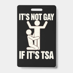 TSAセキュリティがゲイじゃないなんてことはない、面白いLGBTQ バッジ