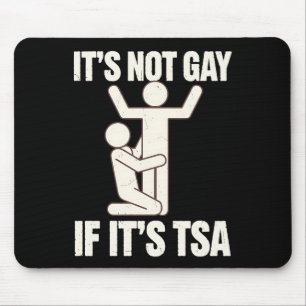 TSAセキュリティチェックならゲイじゃないもん!LGBTQ面白グッズ マウスパッド